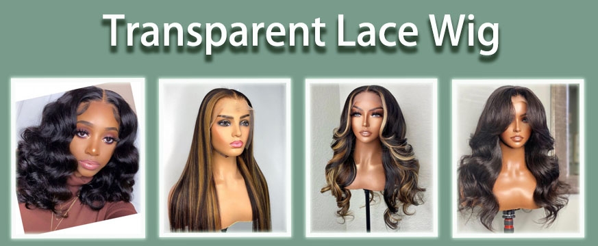 Transparent Lace Wig Introducing